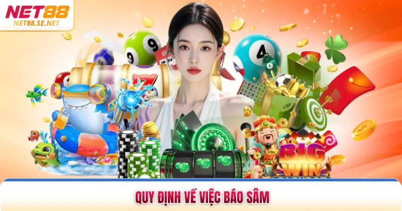 Quy định về việc báo sâm